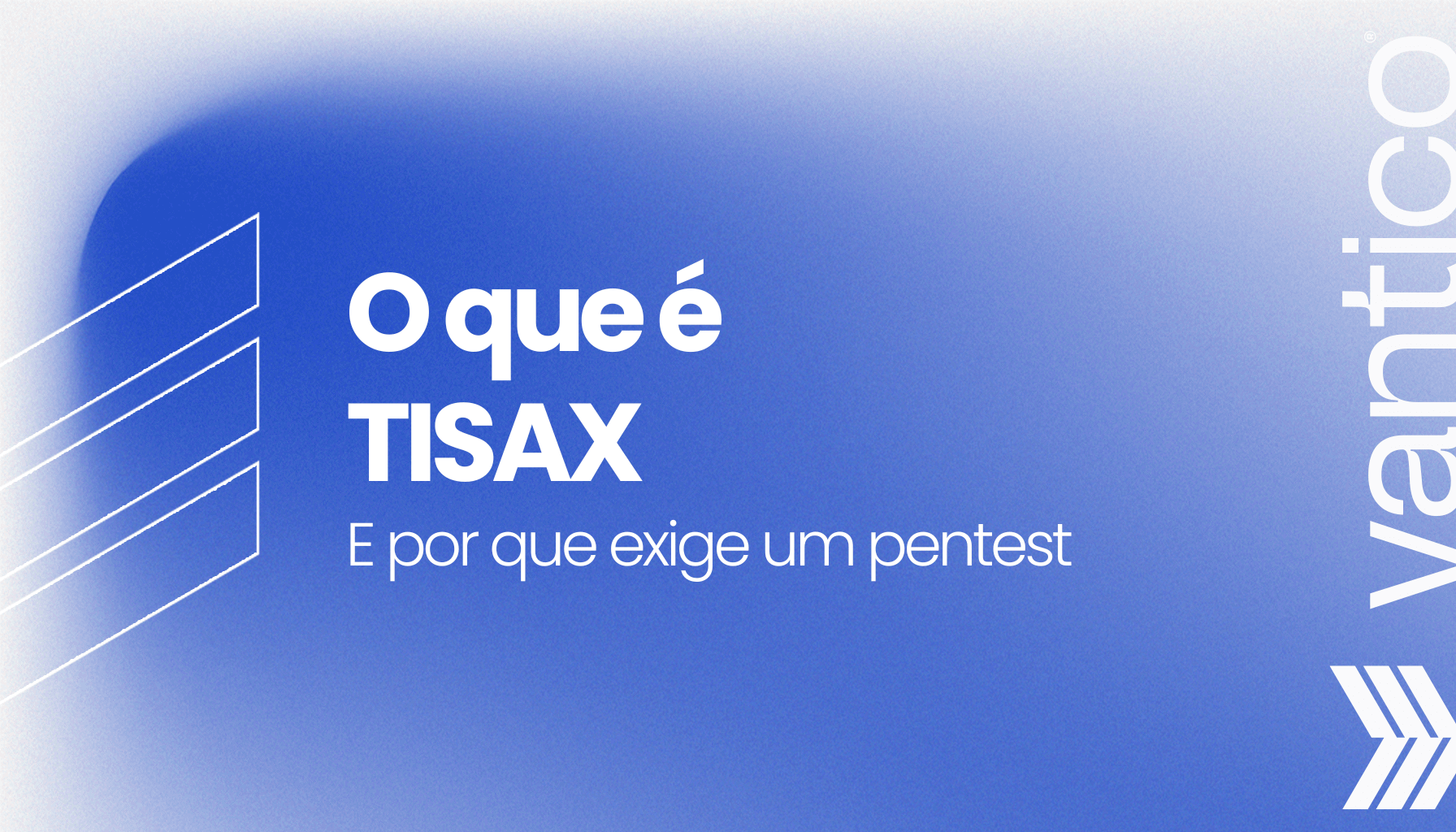 TISAX: o que é, como funciona e por que exige um Pentest dedicado
