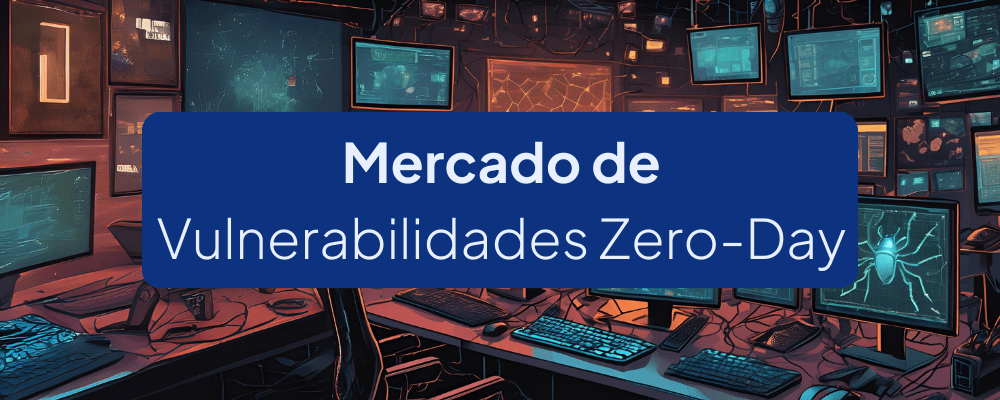 Mercado de Vulnerabilidades Zero-Day