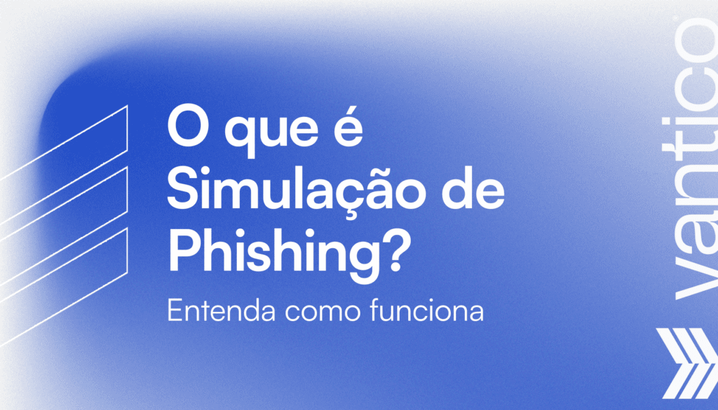 Simulação de Phishing: O Que É e Como Funciona